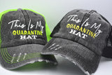 This Is My Quarantine Hat Trucker Hat